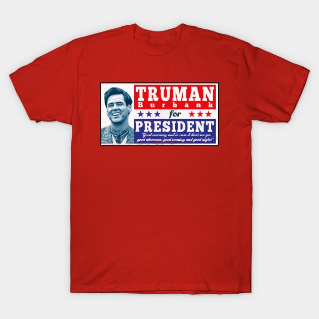 Truman For President Sign T-Shirt by Alema Art